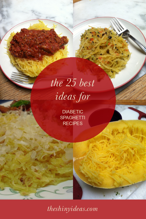 The 25 Best Ideas for Diabetic Spaghetti Recipes – Home, Family, Style